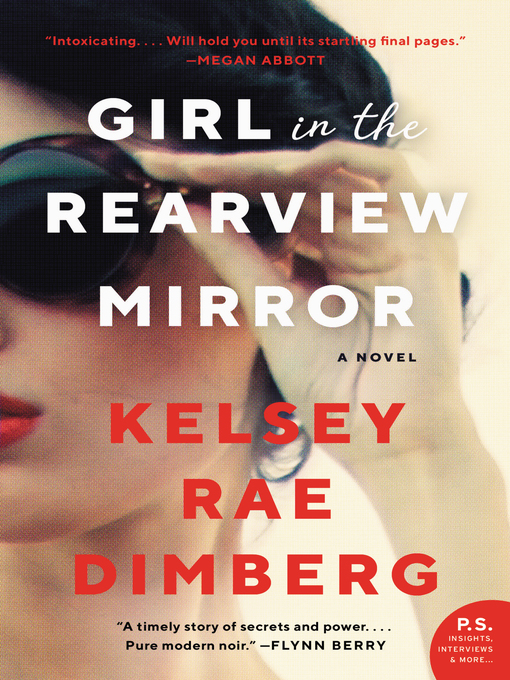 Title details for Girl in the Rearview Mirror by Kelsey Rae Dimberg - Available